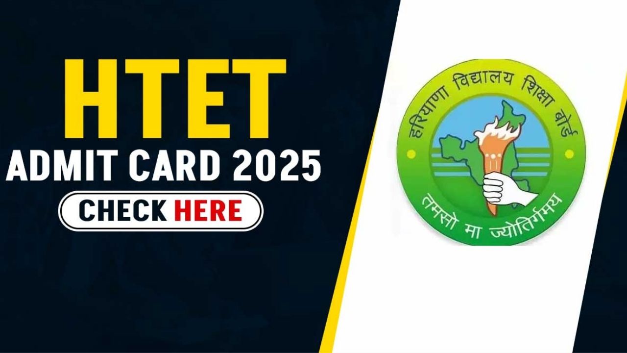 Haryana TET Admit Card 2025: Official HTET Exam Schedule & Hall Ticket Link @ bseh.org.in!