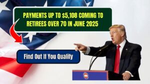Payments Up to $5,108 Coming to Retirees Over 70 in June 2025 – Find Out If You Qualify