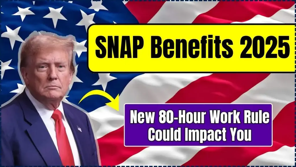 SNAP Benefits 2025: How the New 80-Hour Work Rule Could Impact You 1 SNAP Benefits