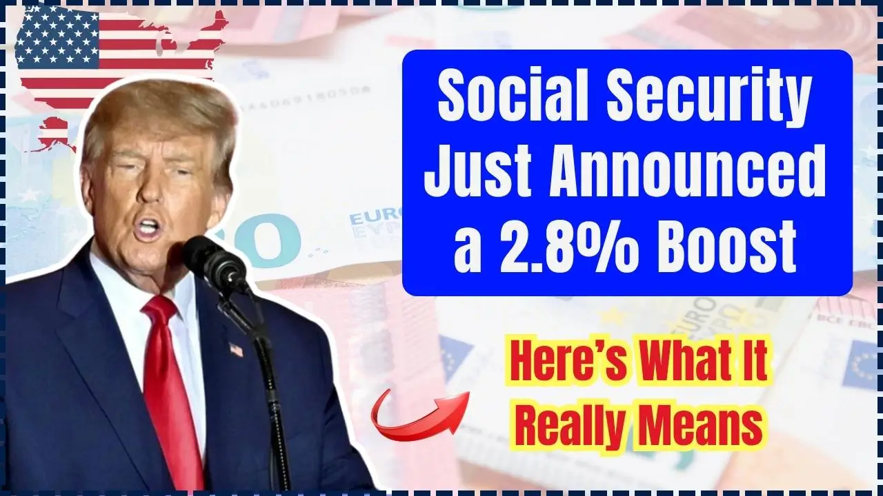 Social Security Just Announced a 2.8% Boost