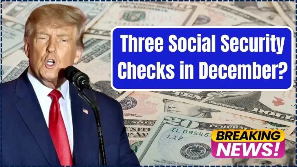 Three Social Security Checks in December