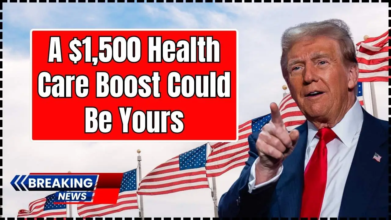 $1,500 Health Care Boost