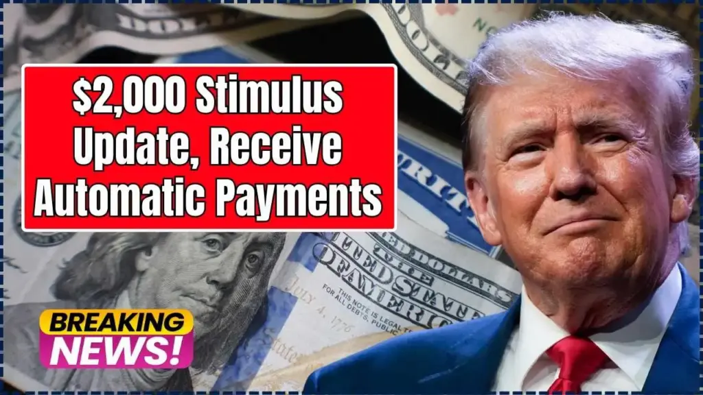 2,000 Stimulus Update 2025
