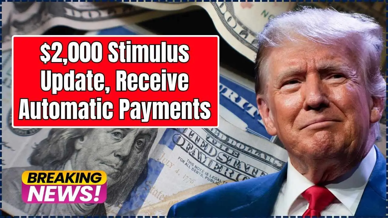 2,000 Stimulus Update 2025