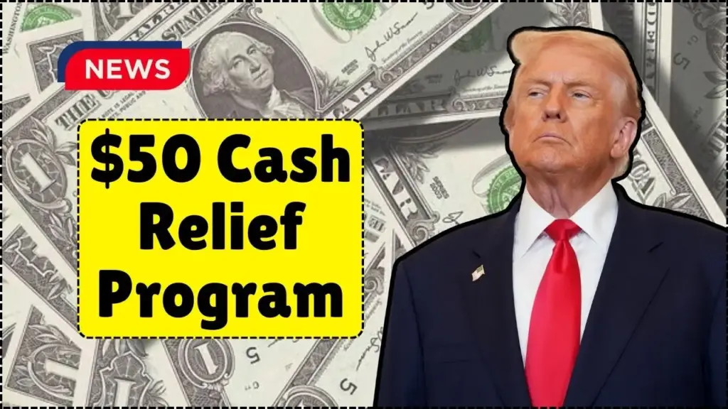 ​$50 Cash Relief Program