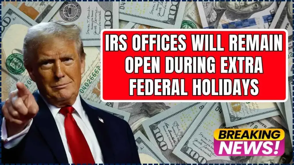 IRS Offices Will Remain Open