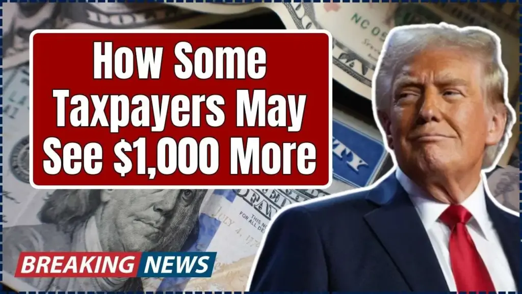 Extra Refunds in 2026? How Some Taxpayers May See $1,000 More 1 Taxpayers May See $1,000 More