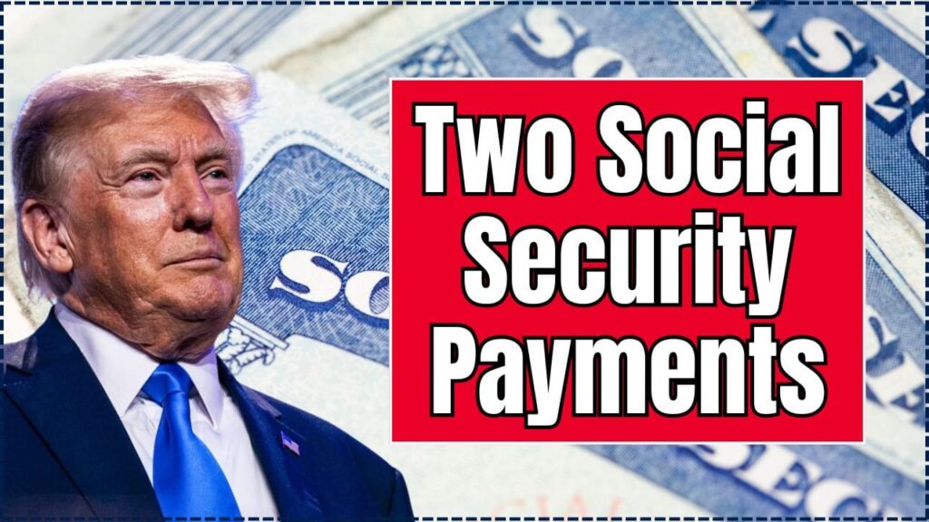 Two Social Security Payments