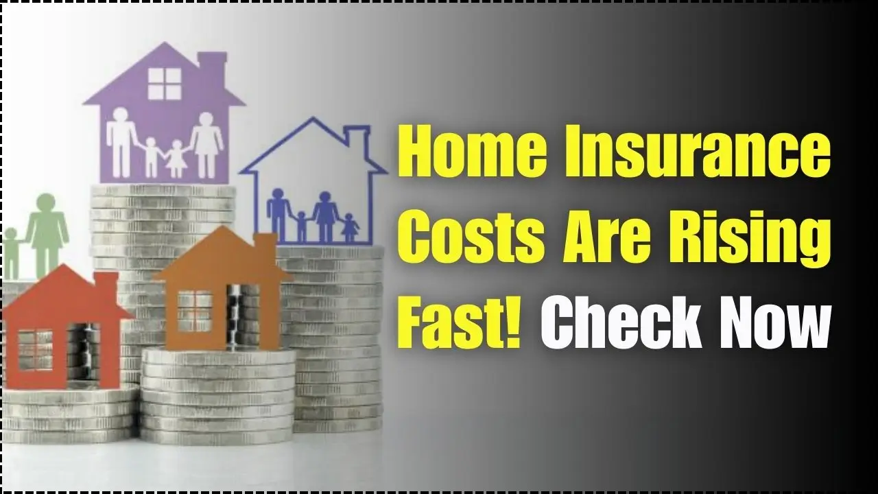 Home Insurance Costs Rising