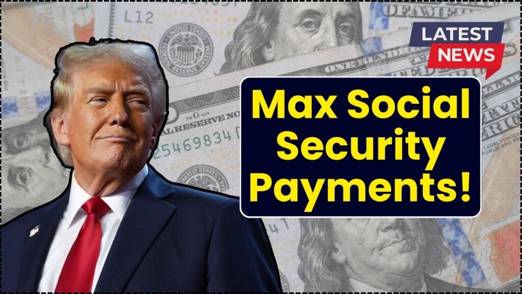 Maximum Social Security Payments