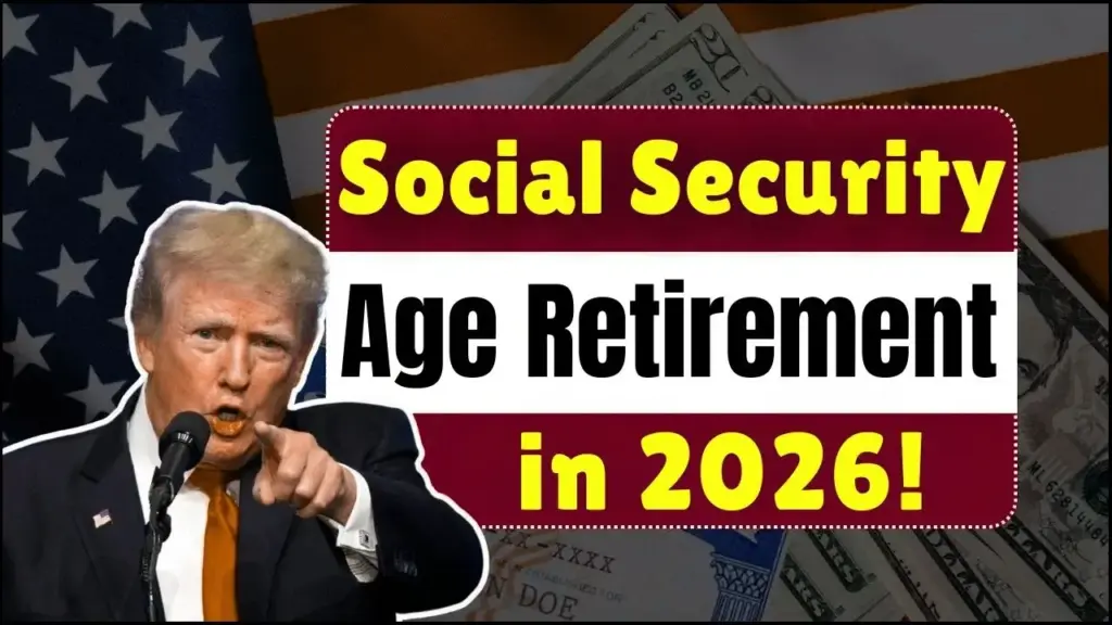 Social Security Retirement Age Shift Begins in 2026