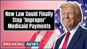 ‘Improper’ Medicaid Payments