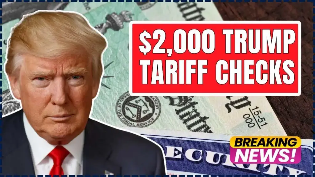 $2,000 Trump Tariff Checks – California’s Chances and What You Need to Know Now 1 $2,000 Trump Tariff Checks