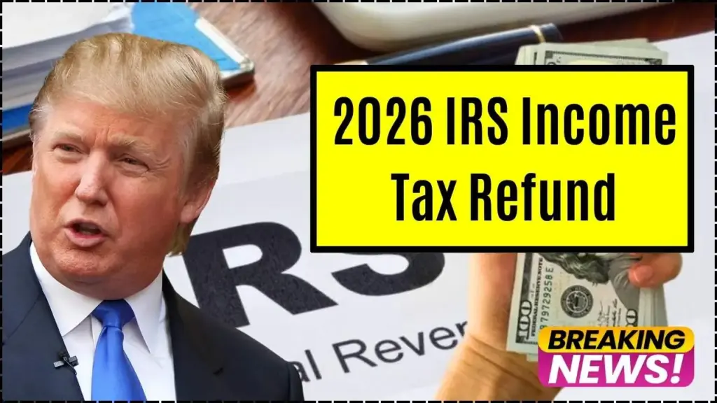 2026 IRS Income Tax Refund – Check Filing Timeline, Refund Delays, and Key Changes to Watch This Year 1 2026 IRS Income Tax Refund