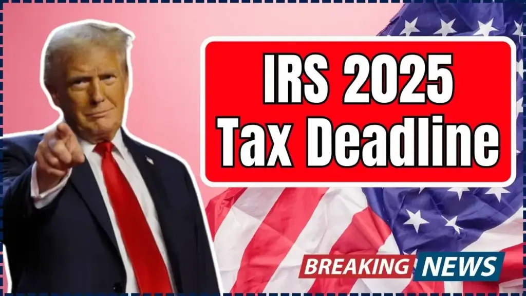 IRS 2025 Tax Deadline – Why This Date Matters If You’re Behind on Filing 1 IRS 2025 Tax Deadline