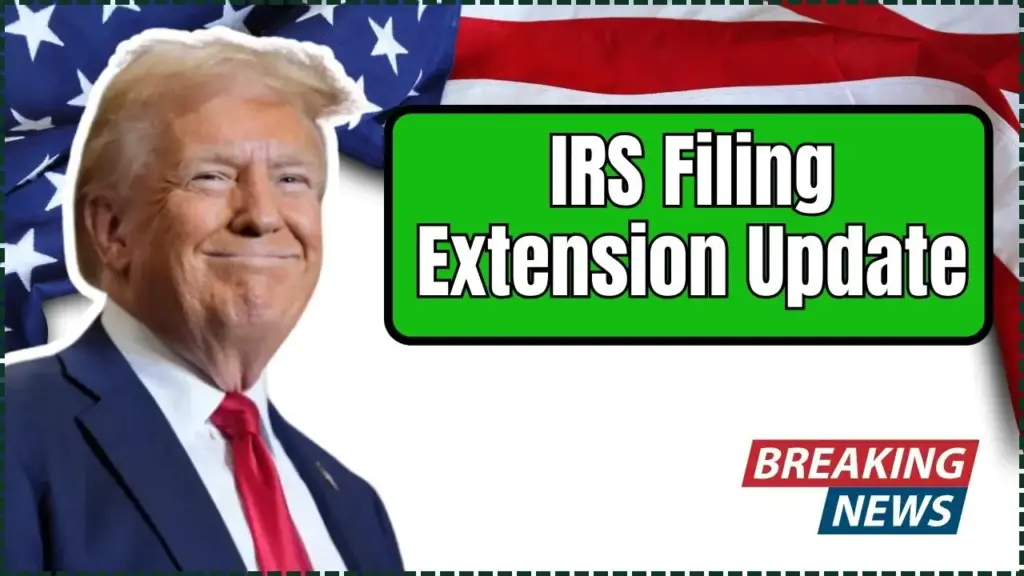 IRS Filing Extension Update