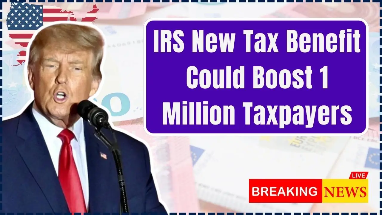 IRS New Tax Benefit