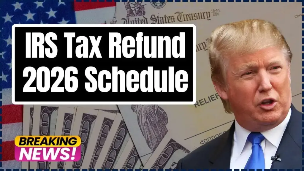 IRS Tax Refund 2026 Schedule – Check Expected Refund Amounts and Estimated Payment Dates in the USA 1 IRS Tax Refund 2026 Schedule