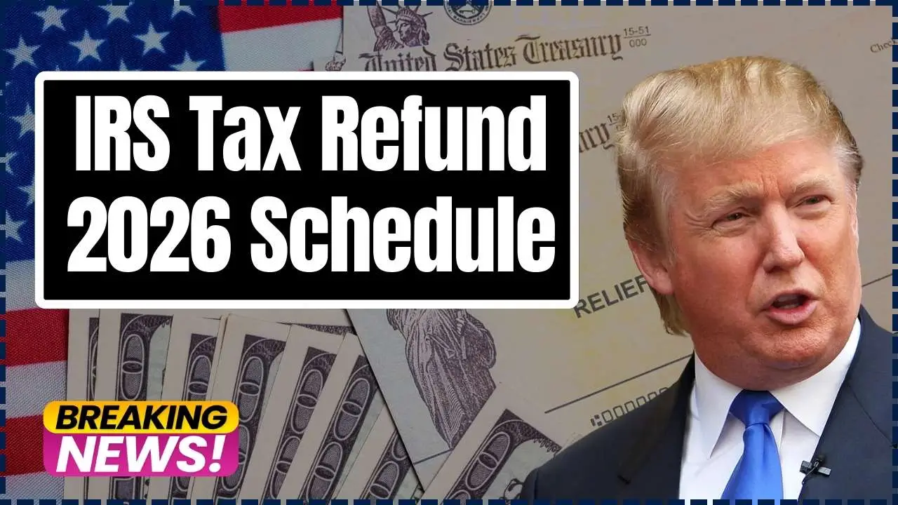IRS Tax Refund 2026 Schedule