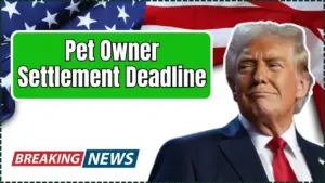 Pet Owner Settlement Deadline