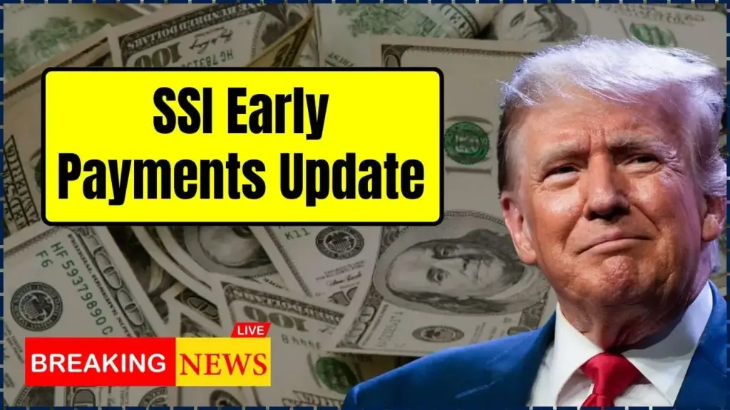 SSI Early Payments Update