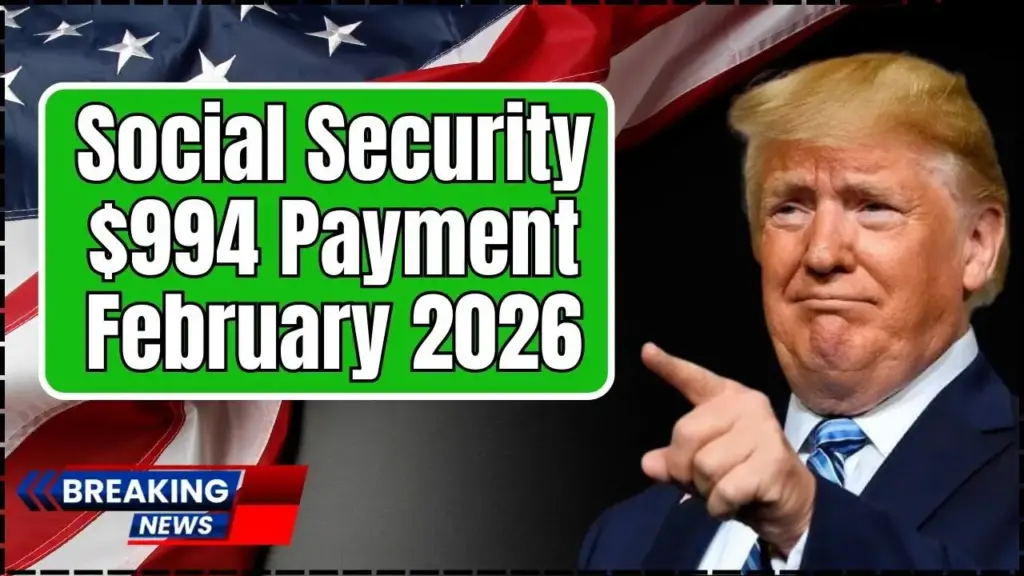 Social Security $994 Payment – February 2026 Deposit Timeline and Who Is Eligible 1 Social Security $994 Payment