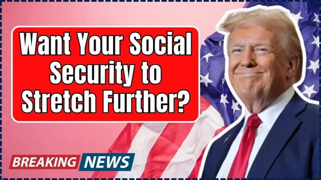 Social Security to Stretch Further