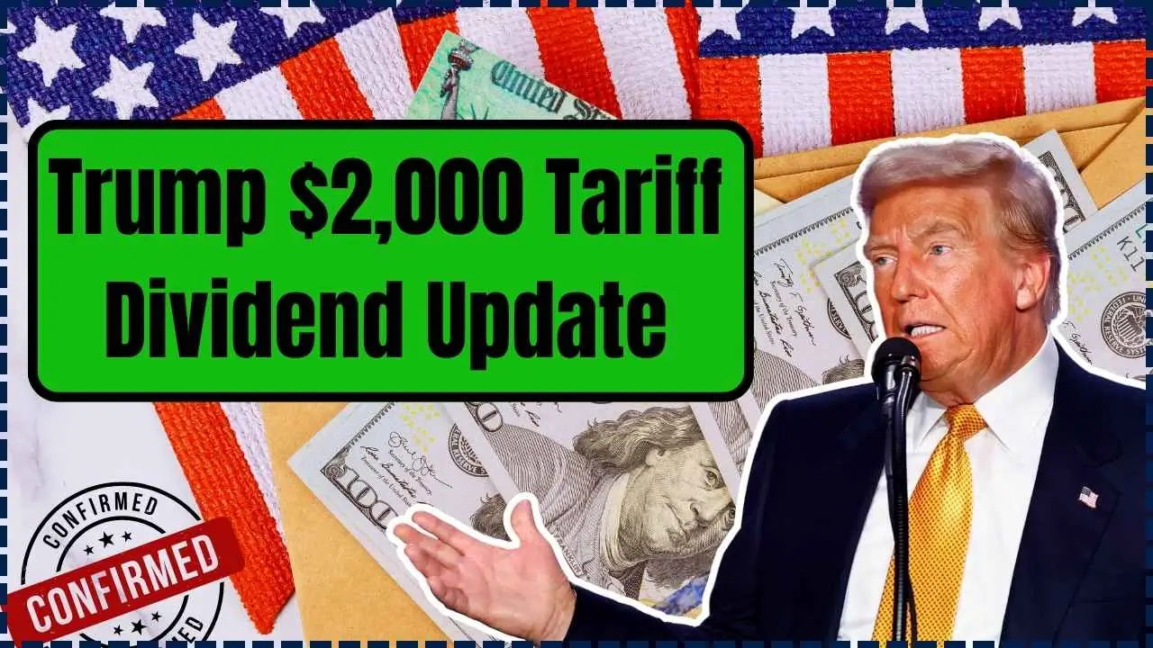 Trump $2,000 Tariff Dividend Update