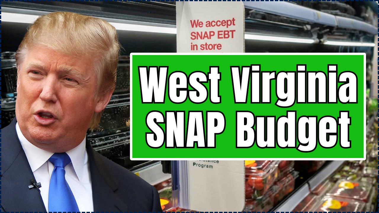West Virginia SNAP Budget