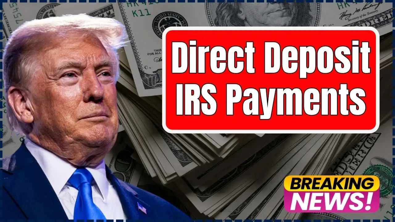 Direct Deposit IRS Payments