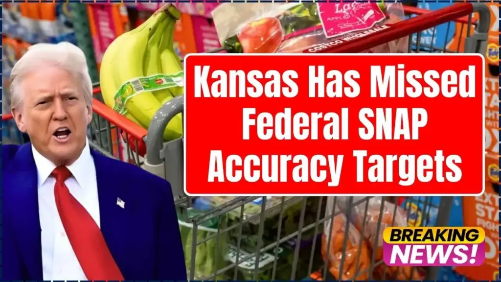 Kansas Has Missed Federal SNAP Accuracy Targets Since 2019