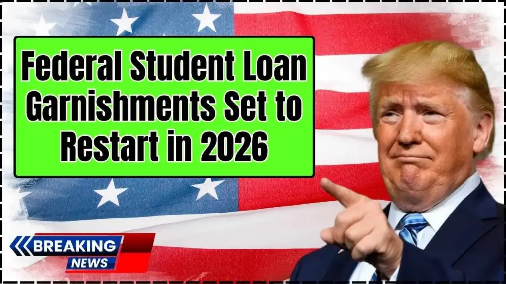 Federal Student Loan Garnishments Set to Restart