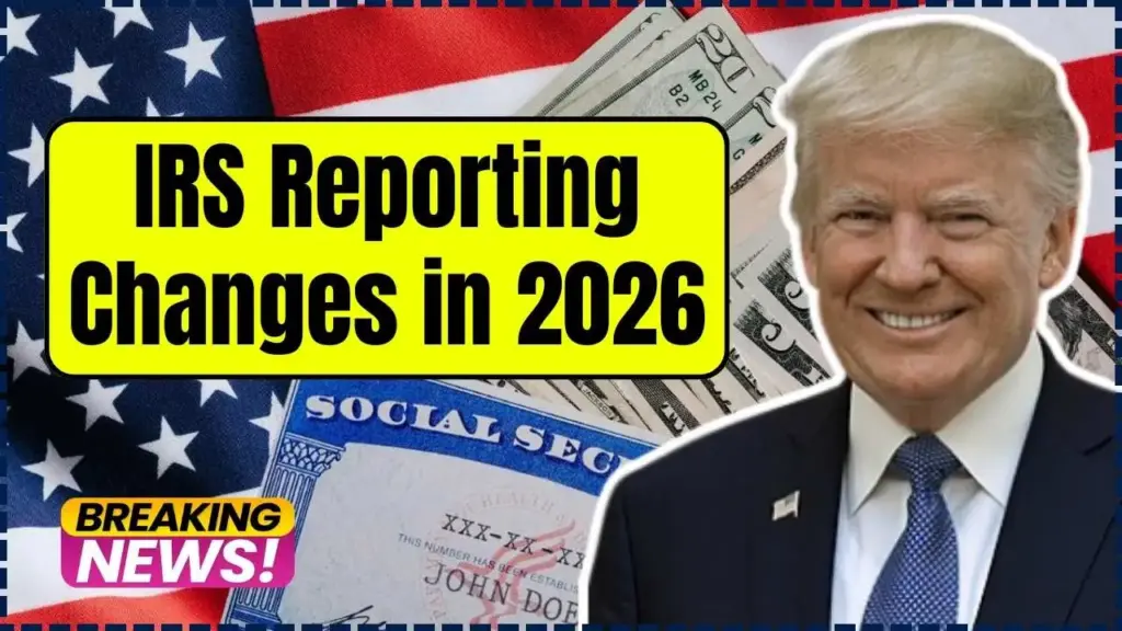 IRS Reporting Changes in 2026