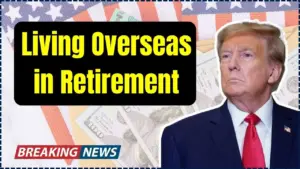 Living Overseas in Retirement