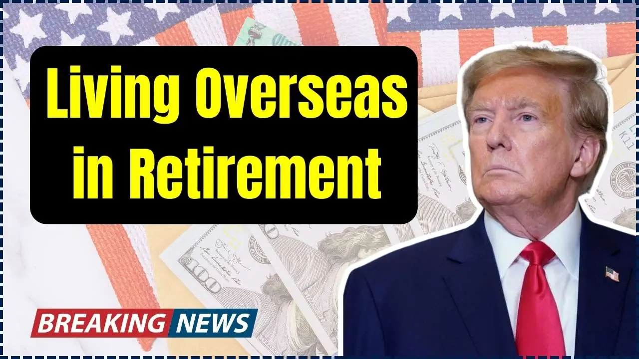 Living Overseas in Retirement