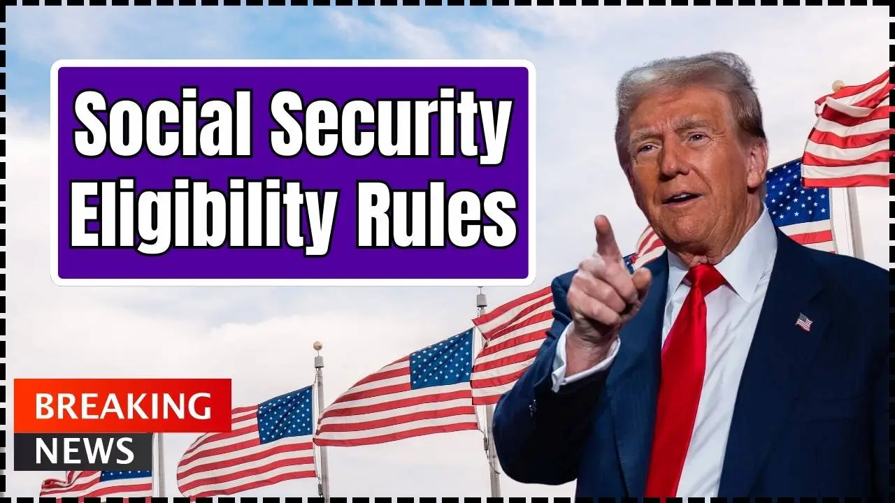 Social Security Eligibility Rules