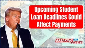 Upcoming Student Loan Deadlines